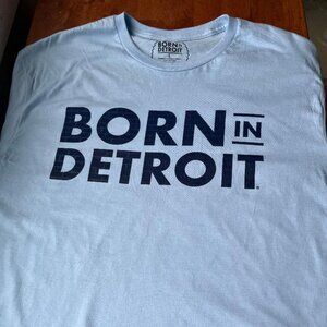 "Born In Detroit"-T-Shirt